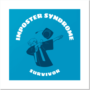 Imposter Syndrome Survivor Posters and Art